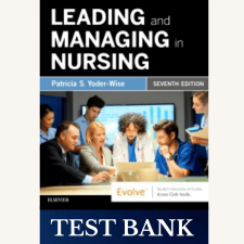 test-bank-for-leading-and-managing-in-nursing-7th-edition-by